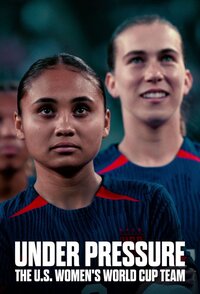 Under Pressure: La nazionale di calcio femminile USA