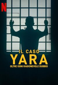 Il caso Yara: oltre ogni ragionevole dubbio