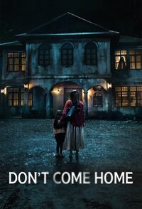 Don’t come home